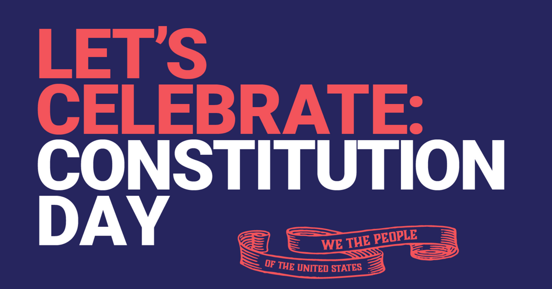 Celebrating Constitution Day: The Blueprint for U.S. Elections