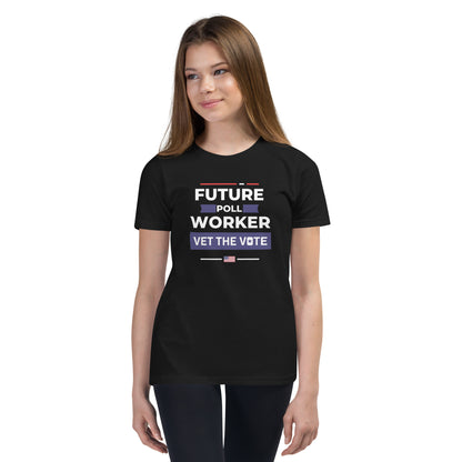 Vet the Vote Future Poll Worker Youth Short Sleeve T-Shirt